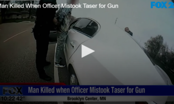 Man Killed When Officer Mistook Taser for Gun