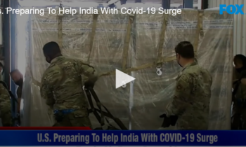 U.S. Preparing to Help India With Covid-19 Surge