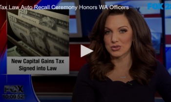 New Tax Law, Auto Recall, Ceremony that Honors Fallen WA Officers