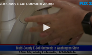 Multi County E-Coli Outbreak in WA