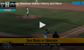 Sports Gonzaga Baseball Makes History and More