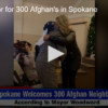 Mayor Woodward Safe Harbor for 300 Afghan’s in Spokane