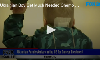 Ukrainian Boy Get Much Needed Chemo Treatment