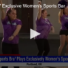 ‘Sports Bra’ Exclusive Women’s Sports Bar