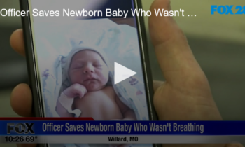 Officer Saves Newborn Baby Who Wasn’t Breathing