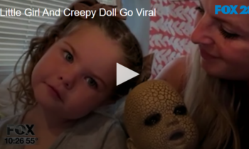 Little Girl And Creepy Doll Go Viral