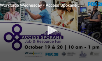 Workforce Wednesday – Access Spokane Job And Resource Fair