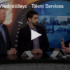 Workforce Wednesday – Talent Solutions Hiring Events