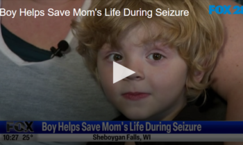 Boy Helps Save Mom’s Life During Seizure