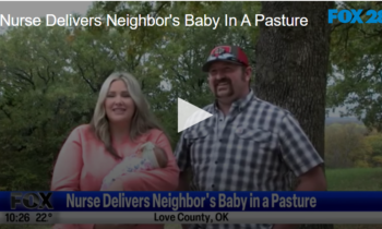 Nurse Delivers Neighbor’s Baby In A Pasture