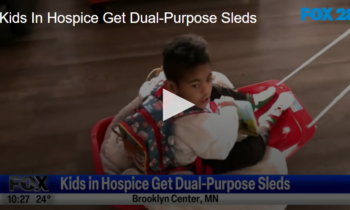 Kids In Hospice Get Dual-Purpose Sleds