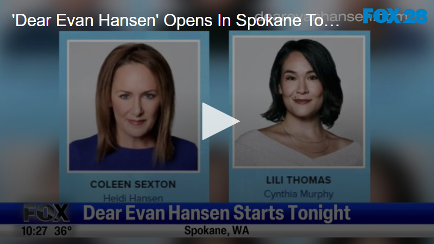 ‘Dear Evan Hansen’ Now Showing in Spokane | FOX 28 Spokane