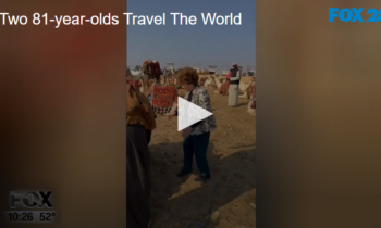 Two 81-Year-Olds Travel the World