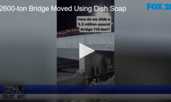 2600-Ton Bridge Moved Using Dish Soap