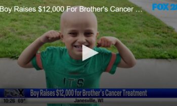 Boy Raises $12,000 for Brother’s Cancer Treatment