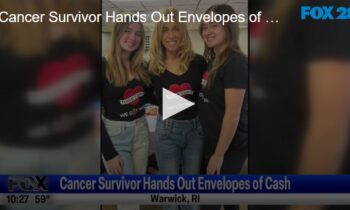 Cancer Survivor Hands Out Envelopes of Cash