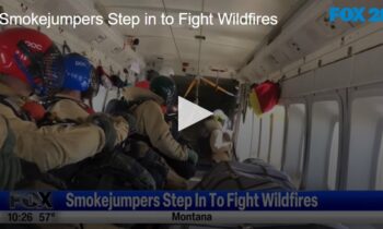 Smokejumpers Step in to Fight Wildfires