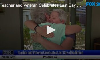 Teacher and Veteran Celebrates Last Day of Radiation