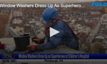 Window Washers Dress Up as Superheroes at Children’s Hospital