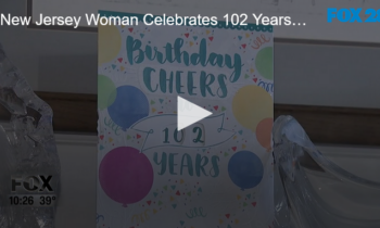 New Jersey Woman Celebrates 102 Years Of Life