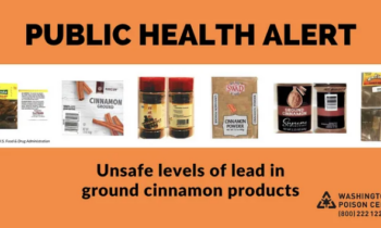 Washington Poison Center issues advisory for unsafe lead levels in ground cinnamon products