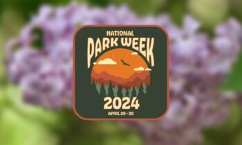 National Park Week celebrates nation’s over 400 national parks