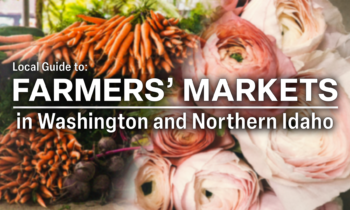 A local guide to the best farmers’ markets in Washington and Idaho