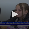 3rd Grader To Receive Bionic Hero Arm Prosthetic