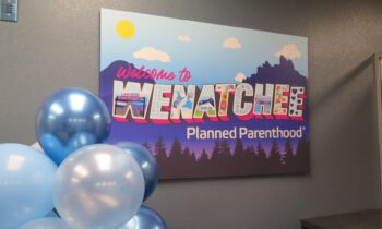 New Wenatchee Planned Parenthood location responds to greater amount of abortions in Washington