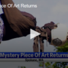 Mystery piece of art returns August 13 2024