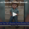 Three-year-old Receives Custom Baseball Glove