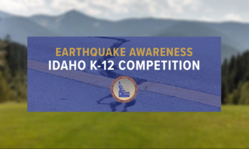 Idaho students encouraged to participate in Earthquake Awareness Competition