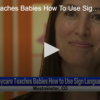 Daycare Teaches Babies How To Use Sign Language October 3rd 2024