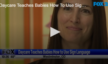 Daycare Teaches Babies How To Use Sign Language October 3rd 2024