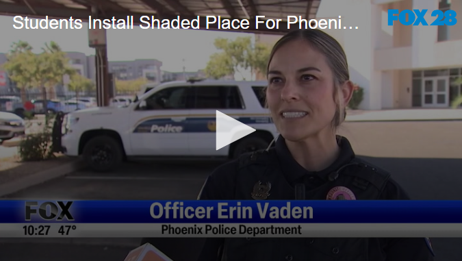 Students Install Shaded Place For Phoenix Police Officers October 22 2024