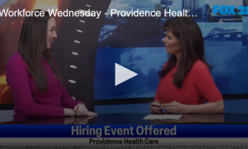 Workforce Wednesday - Providence Health Care Hiring Event December 4 2024