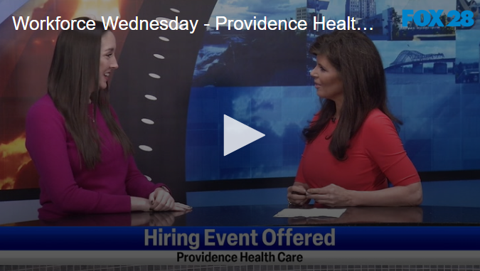 Workforce Wednesday - Providence Health Care Hiring Event December 4 2024